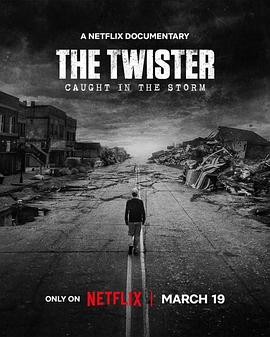 危城风暴：美国超级龙卷风灾难实录 The Twister: Caught in the Storm 海报